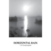 Horizontal Rain