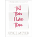 Tell Them I Love Them: Receiving a Revelation of God's Love for You