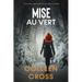Mise au vert: Crimes et enquêtes: Thrillers judiciaires de Katerina Carter