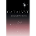 Catalyst