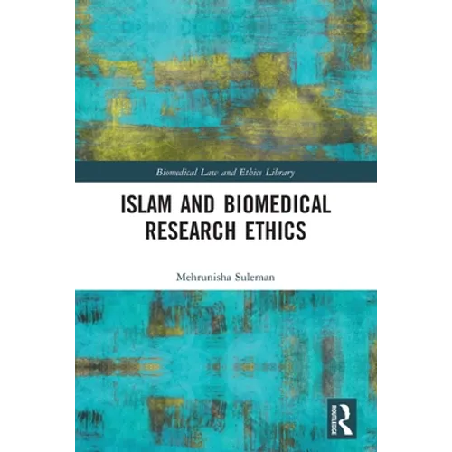 Islam and Biomedical Research Ethics