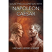 Louis' Preoccupation with Napoleon Caesar