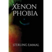 Xenon Phobia
