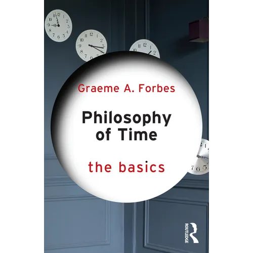 Philosophy of Time: The Basics