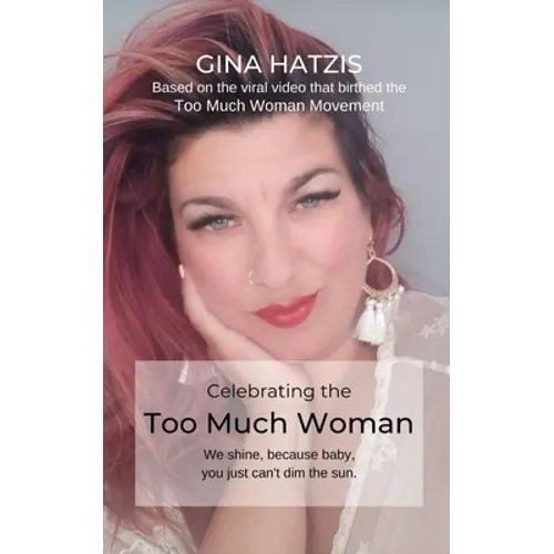 Celebrating the TOO Much Woman: We shine because baby, you just can't dim the sun