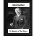 Sir Quixote of the Moors(1895), by John Buchan