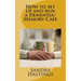 How to set up and run a Dementia Memory Cafe