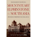Mountstuart Elphinstone in South Asia: Pioneer of British Colonial Rule