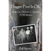 Dagger Four Is OK: Brigadier General Norman C. Gaddis POW Memoir