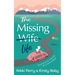 The Missing Wife Life