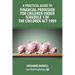 A Practical Guide to Financial Provision for Children under Schedule 1 of the Children Act 1989