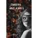Embers and Ashes