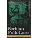 Serbian Folk-Lore