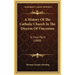 A History Of The Catholic Church In The Diocese Of Vincennes: In Four Parts (1888)