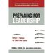 The Preparing for Leadership: What It Takes to Take the Lead