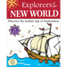 Explorers of the New World: Discover the Golden Age of Exploration