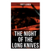 The Night of the Long Knives: Apocalyptic Holocaust Saga