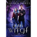 Bad Witch: A Snarky Paranormal Detective Story