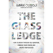 The Glass Ledge: How to Break Through Self-Sabotage, Embrace Your Power, and Create Your Success