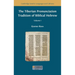 The Tiberian Pronunciation Tradition of Biblical Hebrew, Volume 1