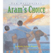 Aram's Choice
