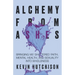 Alchemy From Ashes: Bringing My Shattered Faith, Mental Health, and Sexuality Into Wholeness
