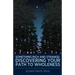 Something Rich and Strange: Discovering Your Path to Wholeness