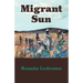 Migrant Sun