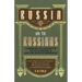 Russia and the Russians - Comprising an Account of the Czar Nicholas and the House of Romanoff with a Sketch of the Progress and Encroachents of Russi