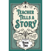 Teacher Tells a Story: Book Two