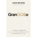 Grandioso: La Manera Asombrosa En Que Un Sano Temor de Dios Transforma Tu Vida