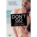 Don't go