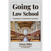 Going to Law School: Preparing for a Transformative Experience