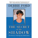 The Secret of the Shadow: The Power of Owning Your Story