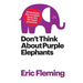 Don't Think About Purple Elephants