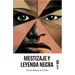 Mestizaje Y Leyenda Negra