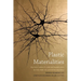 Plastic Materialities: Politics, Legality, and Metamorphosis in the Work of Catherine Malabou