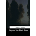 Beyond the Black River