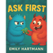 Ask First: Children's Book about Personal Space and Boundaries, Emotions and Big Feelings for Kids, Preschool and Kindergarten, Ages 2-6 (Big Feelings