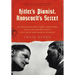 Hitler's Pianist, Roosevelt's Secret