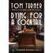 Dying for a Cocktail