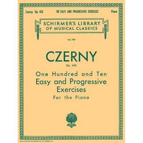 110 Easy and Progressive Exercises, Op. 453: Schirmer Library of Classics Volume 749 Piano Technique