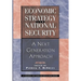 Economic Strategy and National Security: A Next Generation Approach