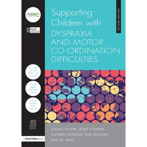 Supporting Children with Dyspraxia and Motor Co-ordination Difficulties