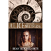 Alice Through the Multiverse