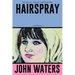 Hairspray: A Screenplay