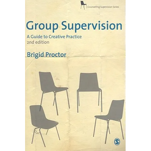 Group Supervision: A Guide to Creative Practice