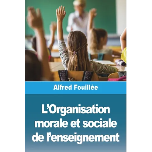 L'Organisation morale et sociale de l'enseignement
