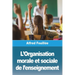 L'Organisation morale et sociale de l'enseignement