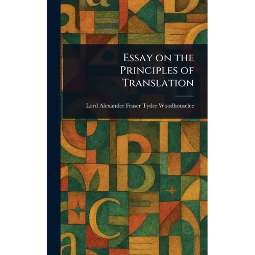 Essay on the Principles of Translation